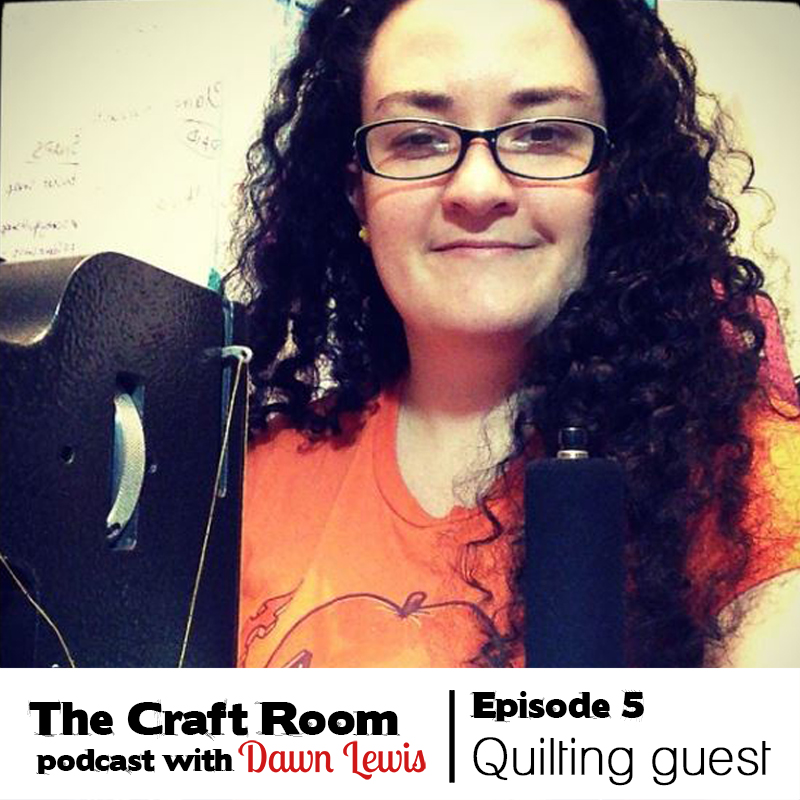 Podcast episode 5 Quilting with Marni Franks